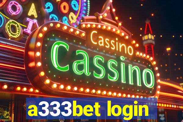 a333bet login